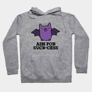 Aim For Suck-cess Cute Positive Bat Pun Hoodie